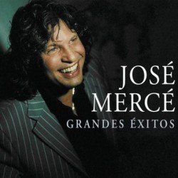 JOSE MERCE - GRANDES EXITOS - CD