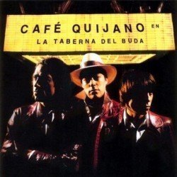 CAFE QUIJANO - LA TABERNA DEL BUDA - CD