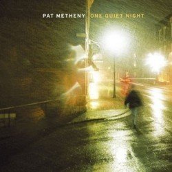 PAT METHENY - ONE QUIET NIGHT - CD
