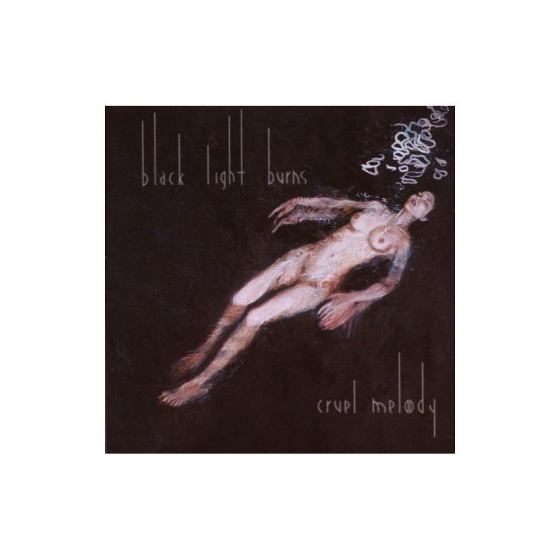 BLACK LIGHT BURNS -(EX LIMP BI - CRUEL MELODY - CD
