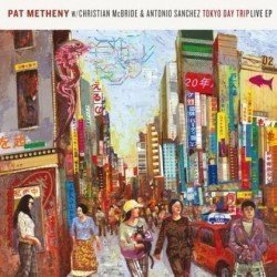 PAT METHENY - TOKIO DAY TRIP:LIVE EP - CD
