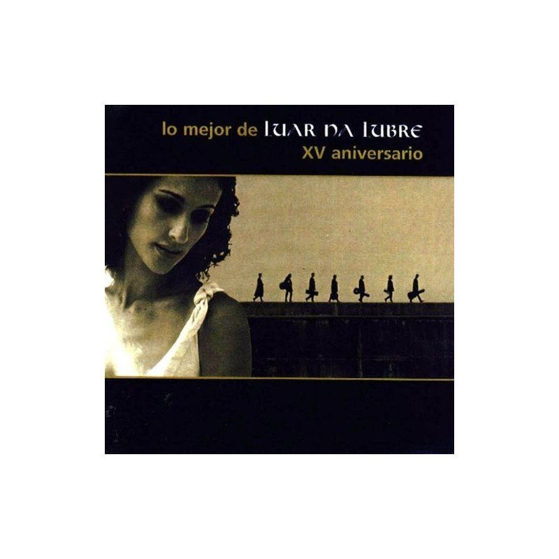 LUAR NA LUBRE - LO MEJOR DE XV ANIVERSARIO - CD LUAR NA LUBRE - LO MEJOR DE XV ANIVERSARIO - CD