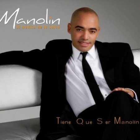MANOLIN EL MEDICO DE LA SALS - TIENE QUE SER MANOLIN - CD