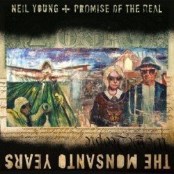 NEIL YOUNG & PROMISE OF THE - THE MONSANTO YEARS - CD + DVD