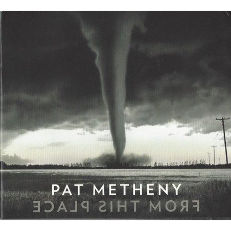 PAT METHENY - FROM THIS PLACE - CD