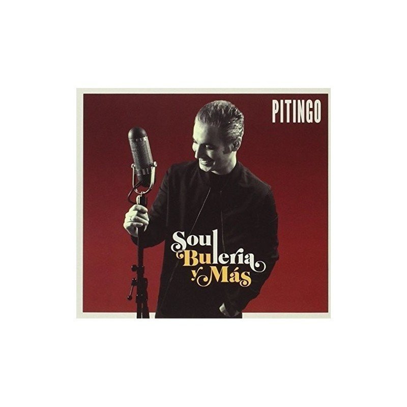 PITINGO - SOUL BULERIA Y MAS - CD PITINGO - SOUL BULERIA Y MAS - CD