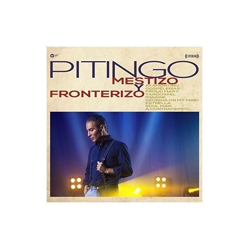PITINGO - MESTIZO Y FRONTERIZO - CD + DVD PITINGO - MESTIZO Y FRONTERIZO - CD + DVD