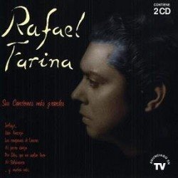 RAFAEL FARINA - SUS CANCIONES MAS GRANDES - CD