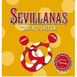 SEVILLANAS - SEVILLANAS QUE NO FALTEN - CD