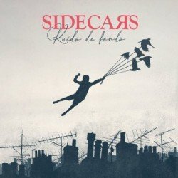 SIDECARS - RUIDO DE FONDO - CD