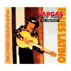 VARGAS BLUES BAND - BLUES LATINO/20 ANIVERSARIO - CD