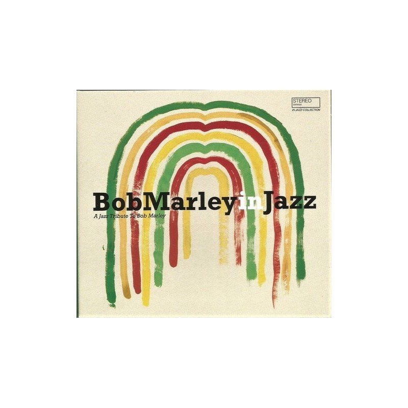BOB MARLEY - BOB MARLEY IN JAZZ - CD BOB MARLEY - BOB MARLEY IN JAZZ - CD
