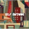 LOS CHIKOS DEL MAIZ - YES, FUTURE - LP