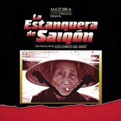 LOS CHIKOS DEL MAIZ - LA ESTANQUERA DE SAIGON - 2 LP