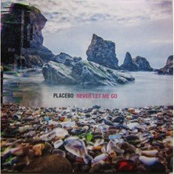 PLACEBO - NEVER LET ME GO - 2 LP