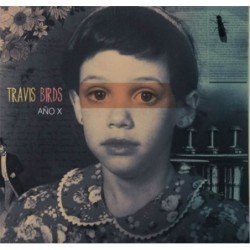 TRAVIS BIRDS - AÑO X - CD