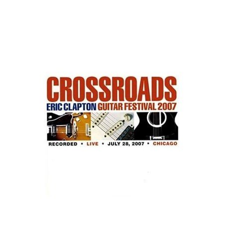 ERIC CLAPTON - CROSSROADS GUITAR FESTIVAL 2007 REED. - 2 DVD
