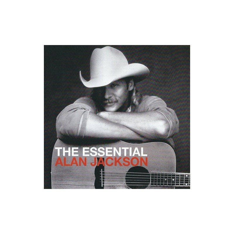 ALAN JACKSON - THE ESSENTIAL ALAN JACKSON - 2CD ALAN JACKSON - THE ESSENTIAL ALAN JACKSON - 2CD