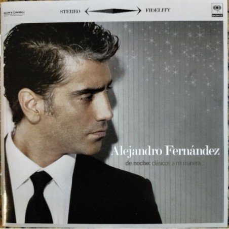 ALEJANDRO FERNANDEZ - DE NOCHE CLASICOS A MI MANERA - CD