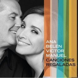 ANA BELEN Y VICTOR MANUEL - CANCIONES REGALADAS - CD