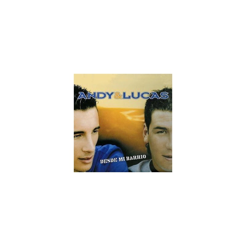ANDY & LUCAS - DESDE MI BARRIO/CRISTAL - CD ANDY & LUCAS - DESDE MI BARRIO/CRISTAL - CD