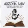 ARIZONA BABY - THE TRUTH,THE WHOLE TRUTH AND NOTHING B - CD