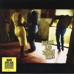 BOB DYLAN - ROUNGH AND ROWDY WAYS - 2 LP