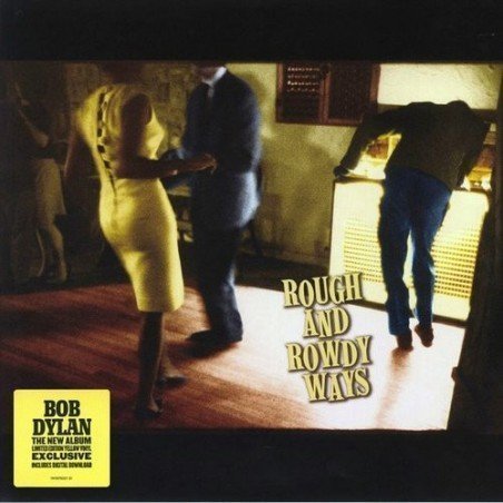 BOB DYLAN - ROUNGH AND ROWDY WAYS - 2 LP