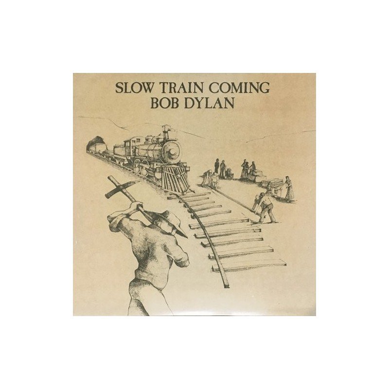 BOB DYLAN - SLOW TRAIN COMING - LP BOB DYLAN - SLOW TRAIN COMING - LP
