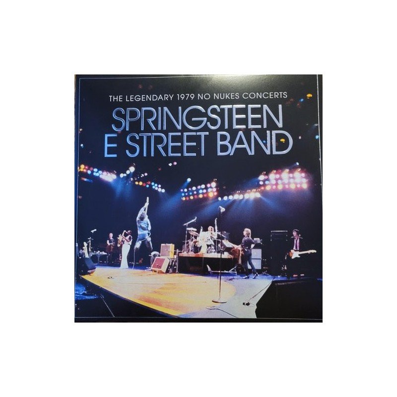 BRUCE SPRINGSTEEN & THE E ST - THE LEGENDARY 1979 NO NUKES CONCERTS - 2 LP BRUCE SPRINGSTEEN & THE E ST - THE LEGENDARY 1979 NO NUKES CONCERTS - 2 LP