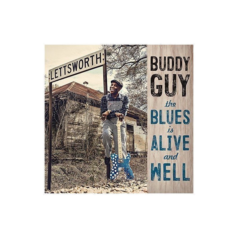 BUDDY GUY - THE BLUES IS ALIVE AND WELL - CD BUDDY GUY - THE BLUES IS ALIVE AND WELL - CD