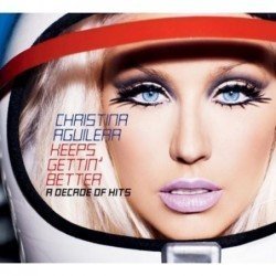 CHRISTINA AGUILERA - KEEPS GETTIN ¿BETTER/A DECADE OF HITS - CD