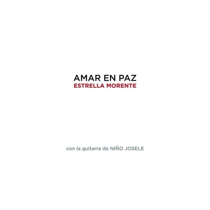 ESTRELLA MORENTE & NIÑO JOSE - AMAR EN PAZ - CD ESTRELLA MORENTE & NIÑO JOSE - AMAR EN PAZ - CD