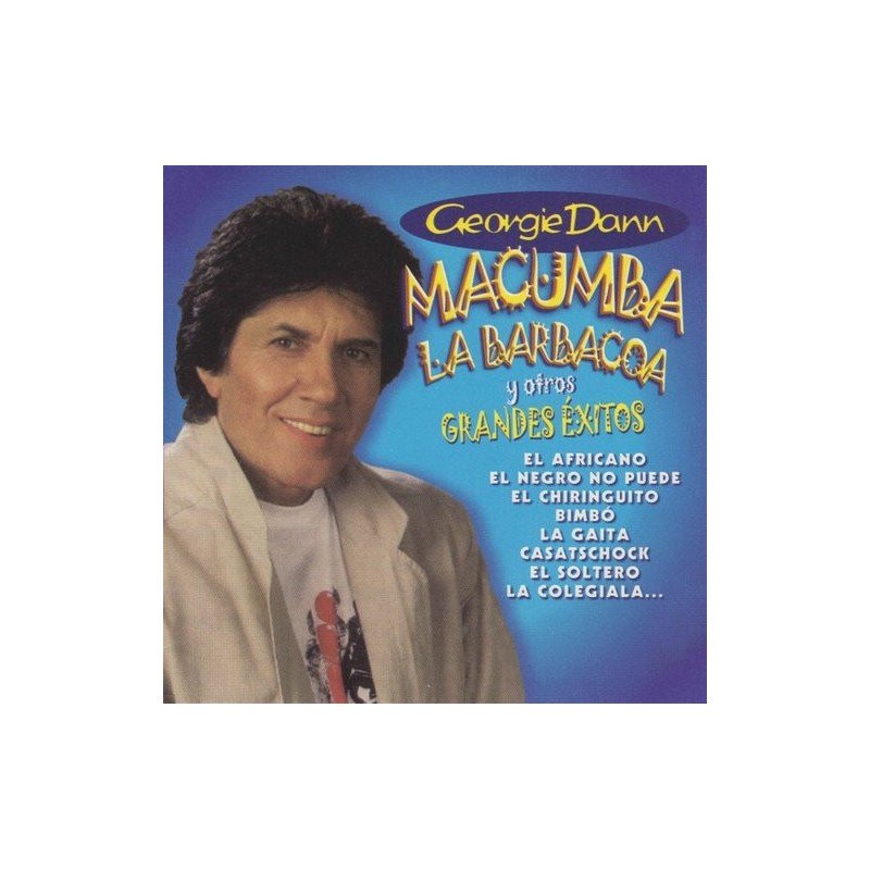 GEORGIE DANN - MACUMBA Y OTROS GRANDES EXITOS - CD GEORGIE DANN - MACUMBA Y OTROS GRANDES EXITOS - CD