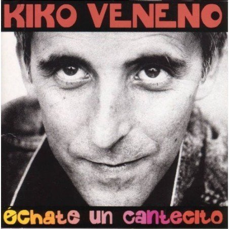 KIKO VENENO - ECHAME UN CANTECITO - CD