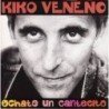 KIKO VENENO - ECHAME UN CANTECITO - CD