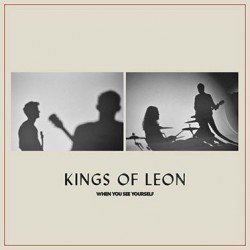 KINGS OF LEON - WHEN YOU SEE YOURSELF - CD