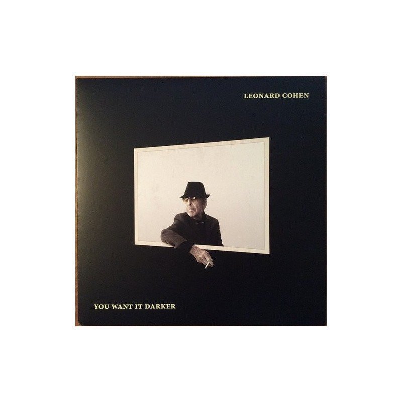 LEONARD COHEN - YOU WANT IT DARKER - LP LEONARD COHEN - YOU WANT IT DARKER - LP