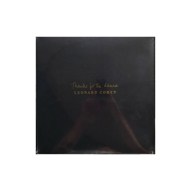 LEONARD COHEN - THANKS FOR THE DANCE - LP LEONARD COHEN - THANKS FOR THE DANCE - LP