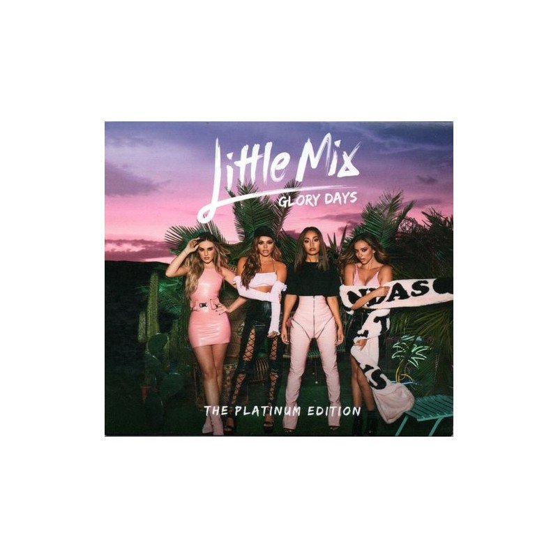 LITTLE MIX - GLORY DAYS: THE PLATINUM EDITION - CD + DVD LITTLE MIX - GLORY DAYS: THE PLATINUM EDITION - CD + DVD
