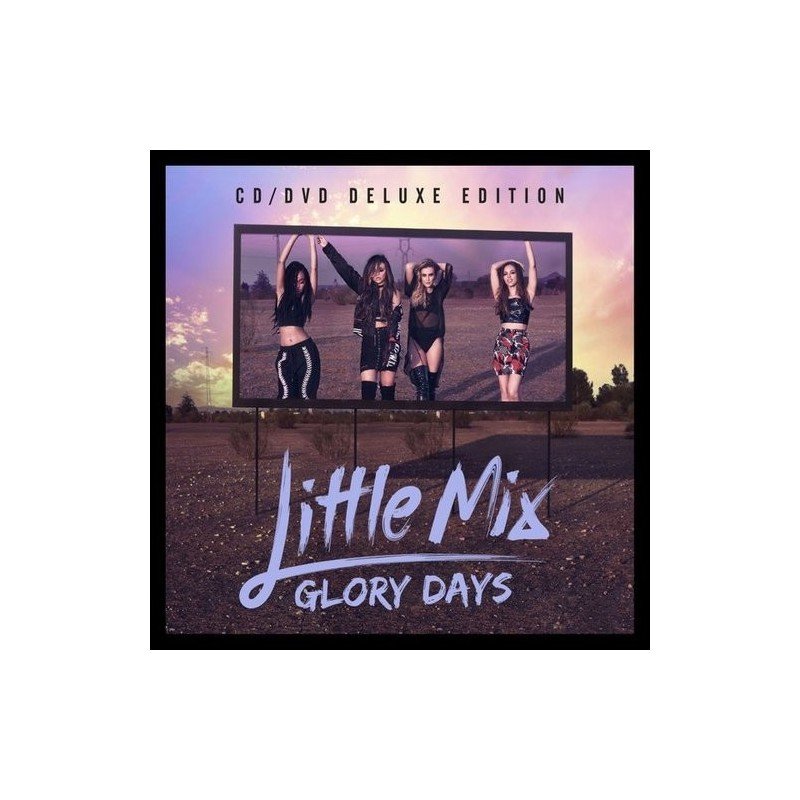 LITTLE MIX - GLORY DAYS - CD + DVD LITTLE MIX - GLORY DAYS - CD + DVD