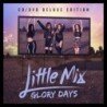 LITTLE MIX - GLORY DAYS - CD + DVD