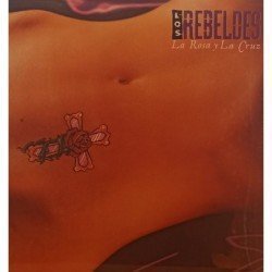 LOS REBELDES - LA ROSA Y LA CRUZ - LP