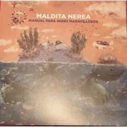 MALDITA NEREA - MANUAL PARA SERES MARAVILLOSOS - LP