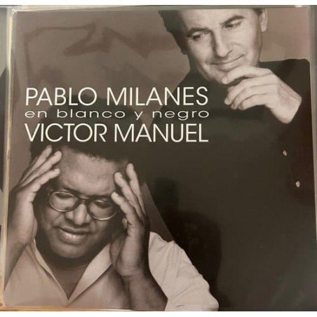PABLO MILANES & VICTOR MANU - EN BLANCO Y NEGRO - 2 LP