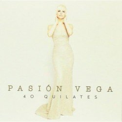 PASION VEGA - 40 QUILATES - CD