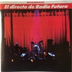 RADIO FUTURA - ESCUELA DE CALOR EL DIRECTO - CD