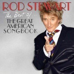 ROD STEWART - THE BEST OF...THE GREAT AMERICAN SONGBOO - CD