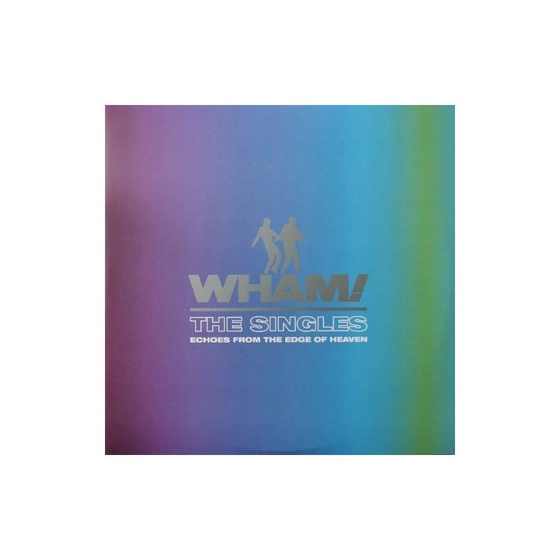 WHAM - THE SINGLES: ECHOES FROM THE EDGE OF HEAV - 2 LP WHAM - THE SINGLES: ECHOES FROM THE EDGE OF HEAV - 2 LP