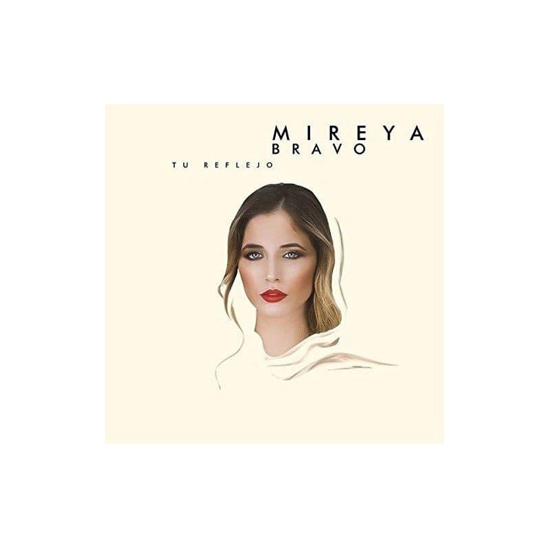 MIREYA BRAVO (O.TRIUNFO 2018 - TU REFLEJO - CD MIREYA BRAVO (O.TRIUNFO 2018 - TU REFLEJO - CD